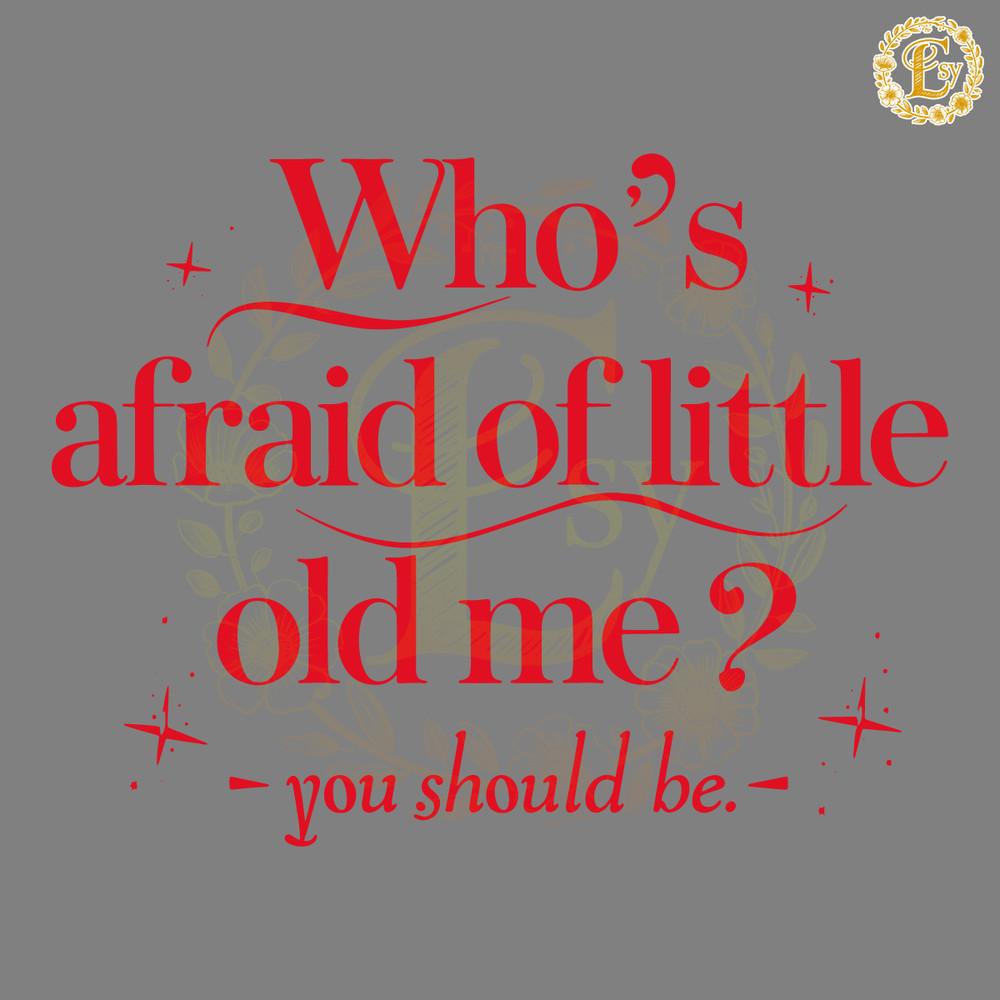 Retro-Whos-Afraid-Of-Little-Old-Me-SVG-Digital-Download-1405242015.png