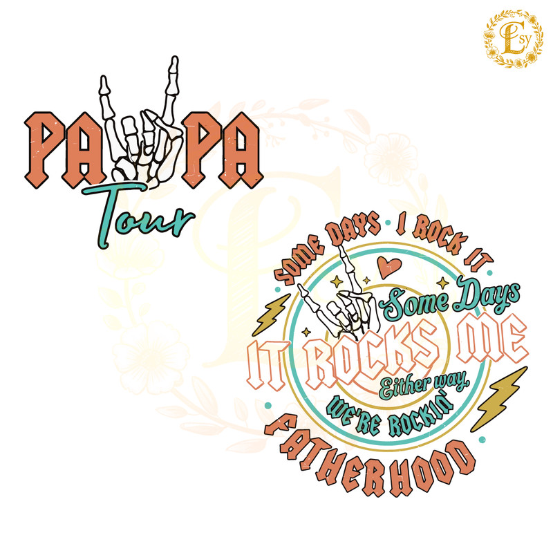 Papa-Tour-Some-Days-I-Rock-It-Fatherhood-SVG-1305241039.png