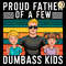 Proud-Father-Of-A-Few-Dumbass-Kids-Happy-Fathers-Day-1805241013.png