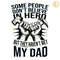 People-Dont-Believe-In-Hero-They-Havent-Met-My-Dad-1705241003.png
