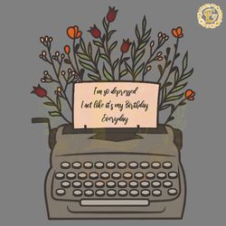 floral im so depressed i act like its my birthday png