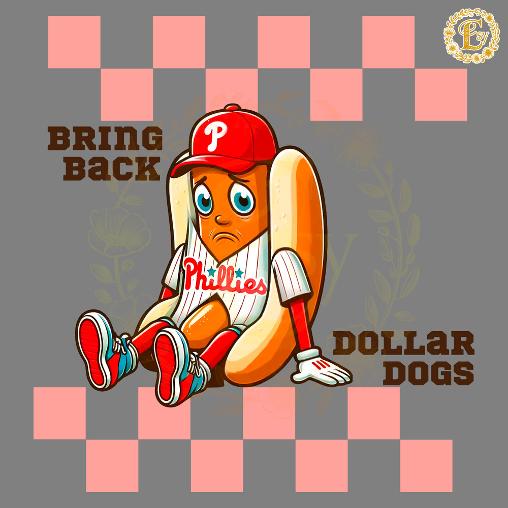 Bring-Back-Dollar-Dogs-Funny-Phillies-Baseball-PNG-2504241018.png