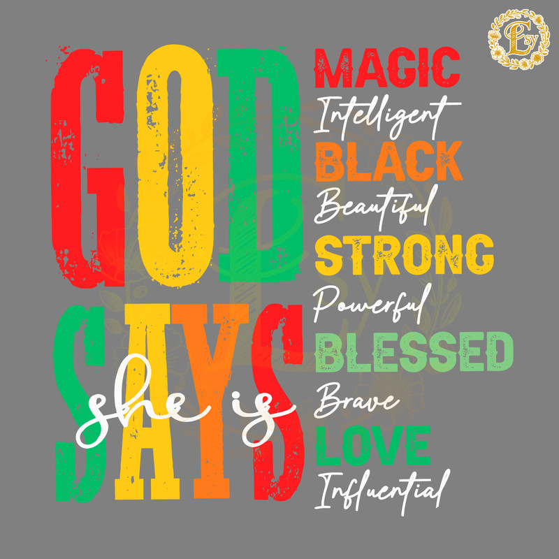 Juneteenth-God-Says-She-Is-Magic-Intelligent-SVG-0406241003.png
