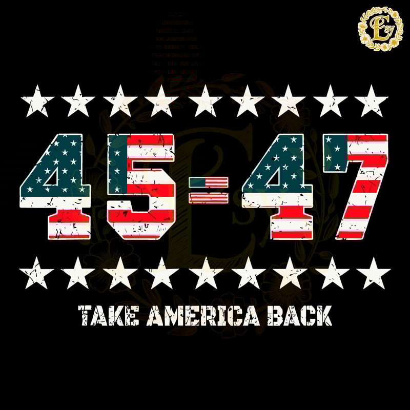 Trump-45-47-Take-America-Back-USA-Flag-SVG-1006241028.png