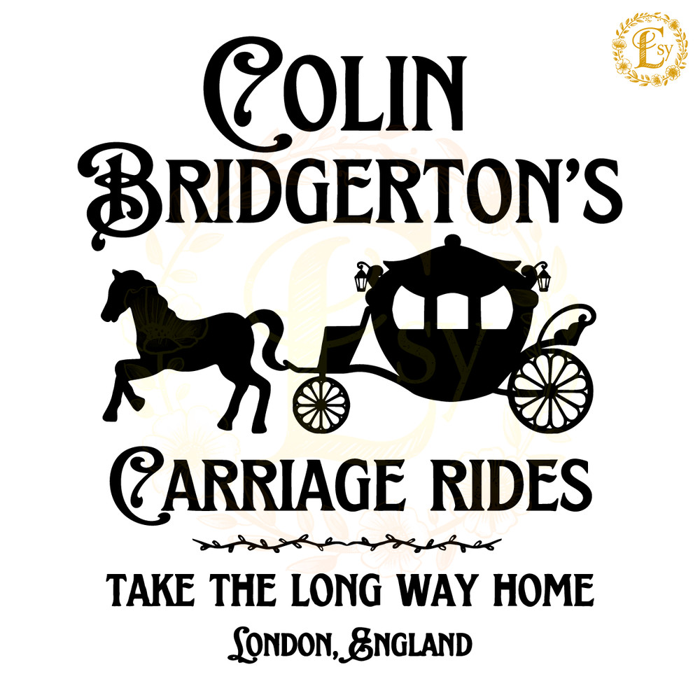 Colin-Bridgerton-Carriage-Rides-Take-The-Long-Way-Home-SVG-1106241005.png