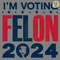 Retro-Politics-Im-Voting-For-A-Felon-2024-SVG-1206241015.png