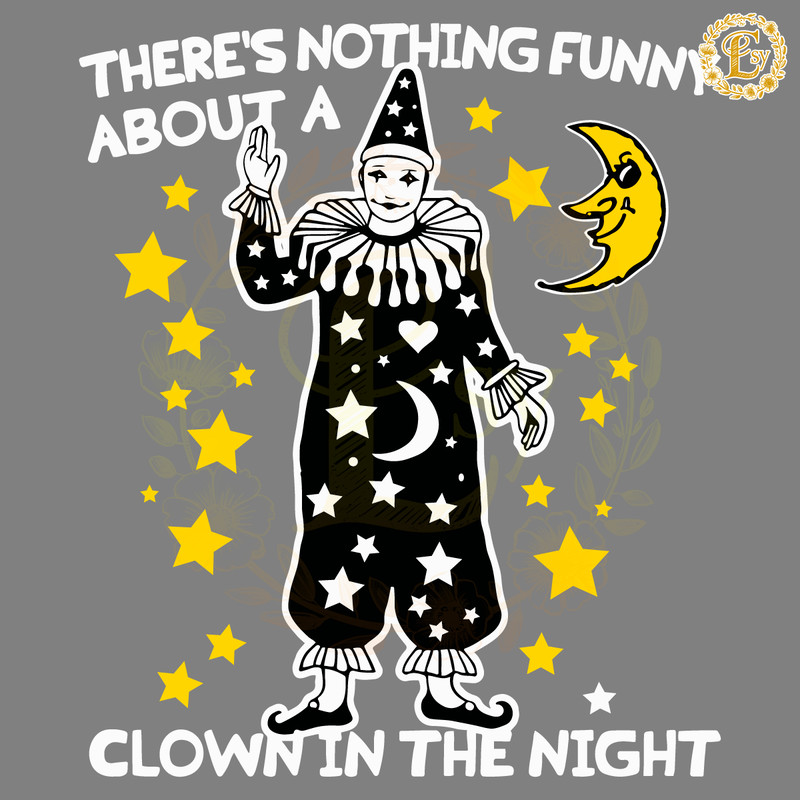 Theres-Nothing-Funny-About-A-Clown-In-The-Night-SVG-20240607026.png