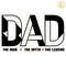 Dad-The-Man-The-Myth-The-Legend-SVG-Digital-Download-1405242033.png
