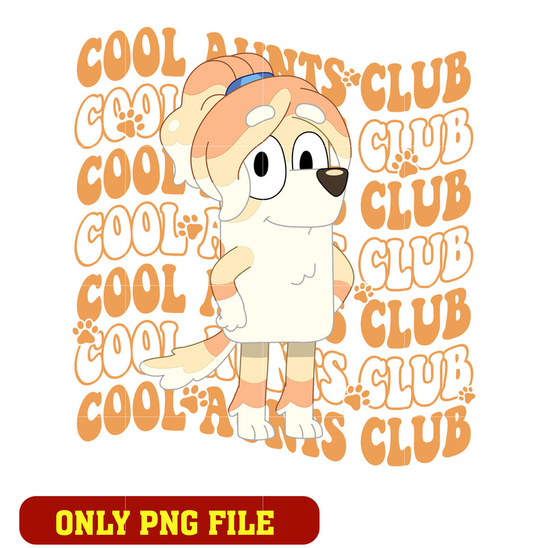 Bluey Cool Aunt Club png