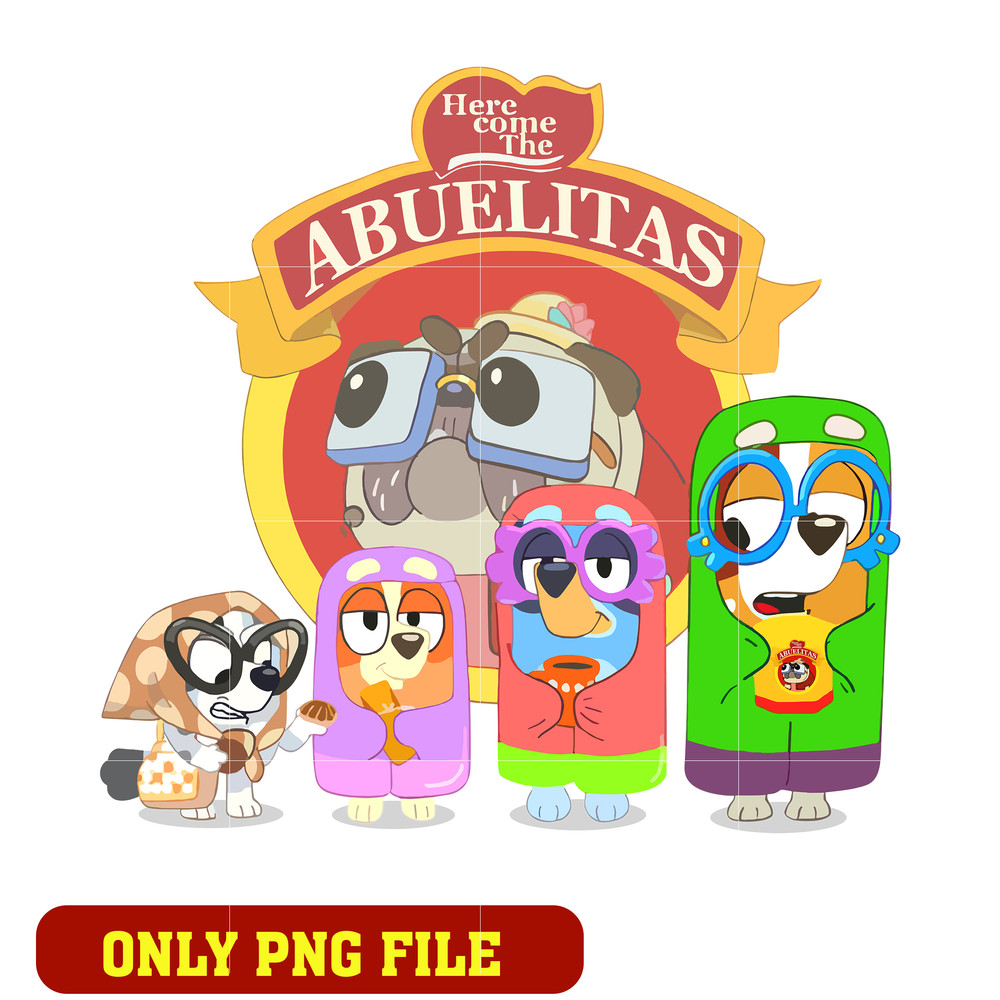 Bluey Here Come The Abuelitas png