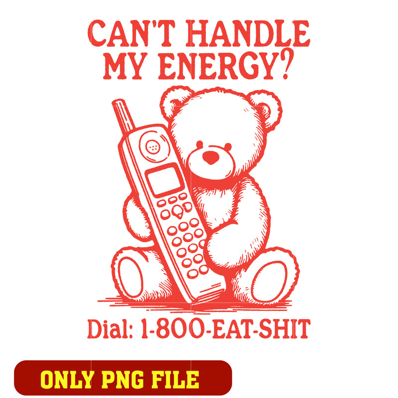 Cant Handle My Energy Retro Png