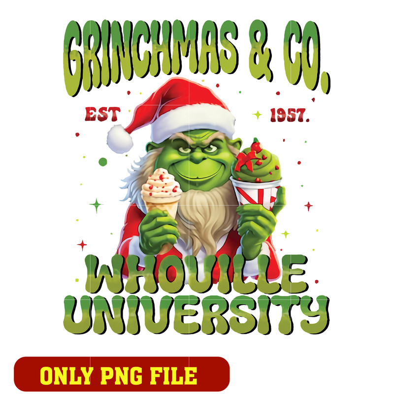 Grinchmas and Co Est 1957 Whoville University png