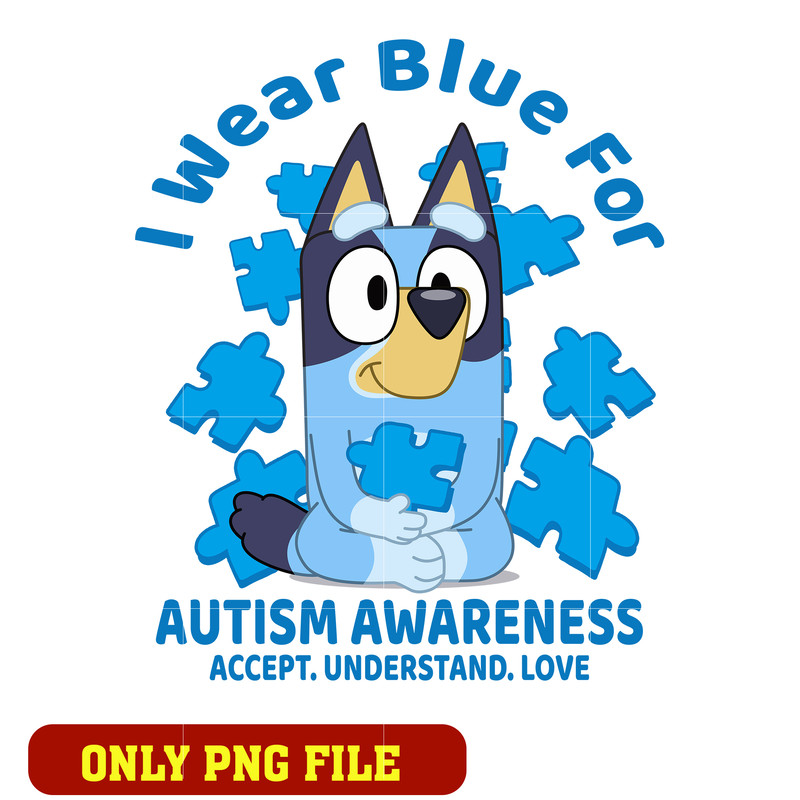 i wear blue for Autism Awareness Accept Understand Love png
