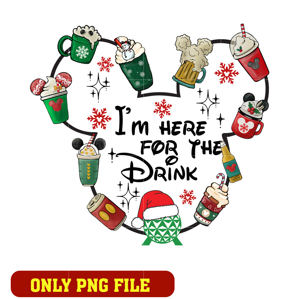 I'm Here For The Drinks png, mickey mouse head png