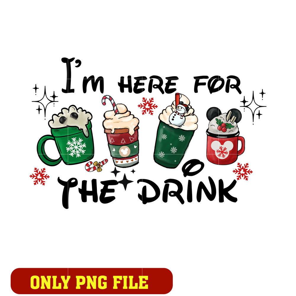 I'm Here For The Drinks png
