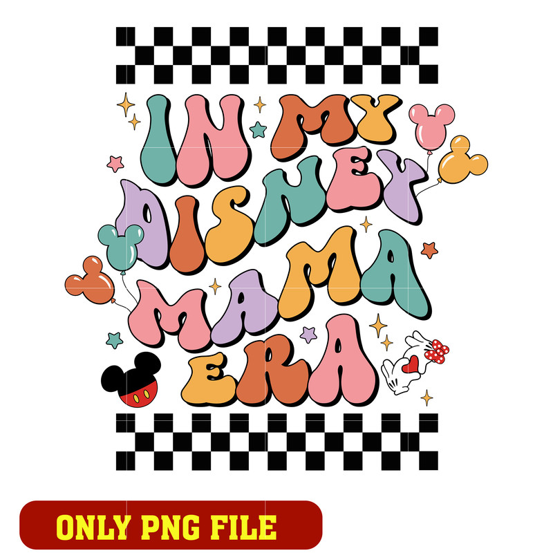 In my disney mama era png