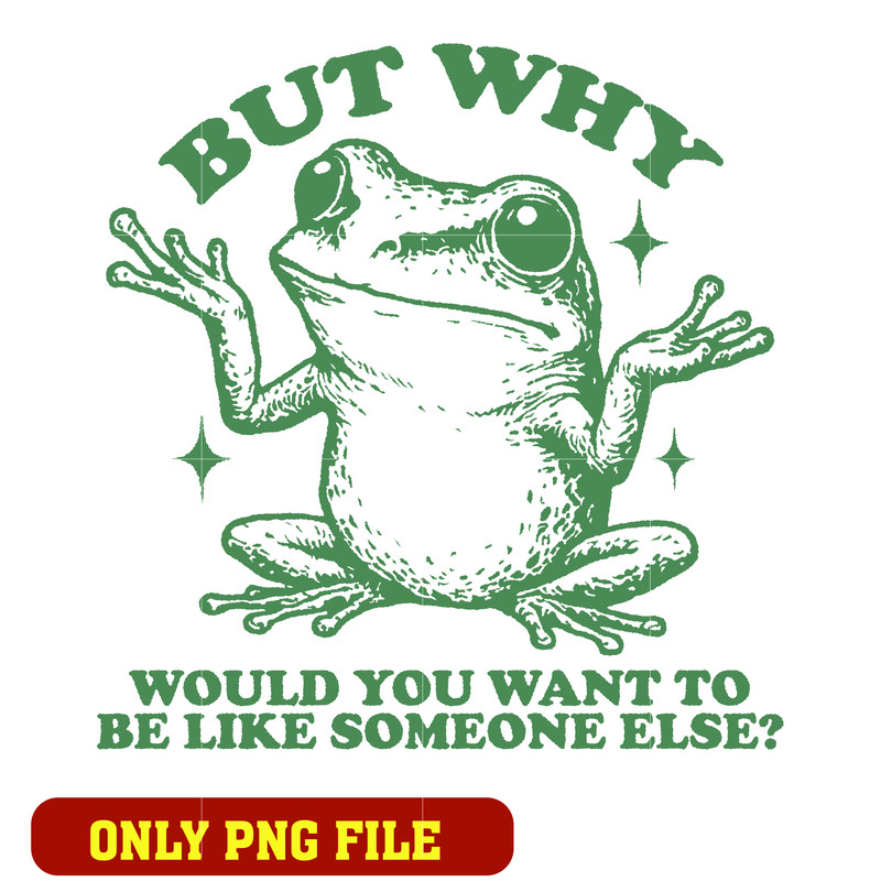 Inspirational Self Love Frog png