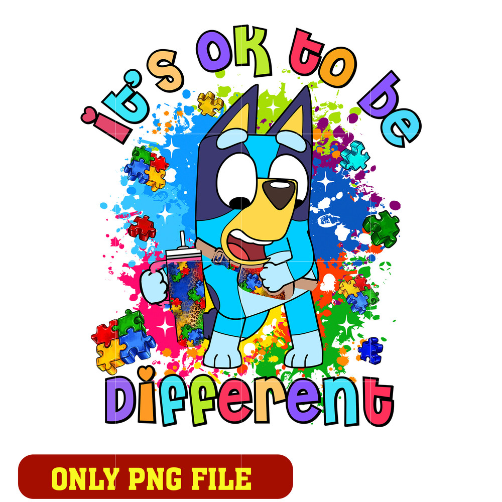 It's Okay To Be Different bluey png