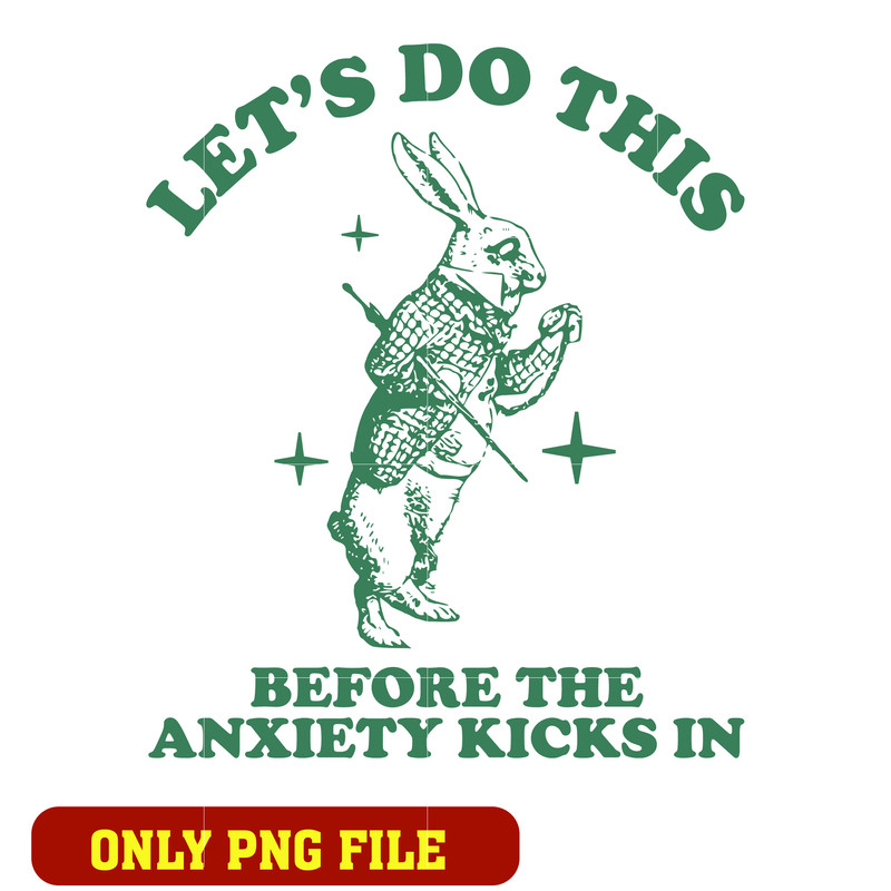 Let's Do This Before the Anxiety Kicks in png