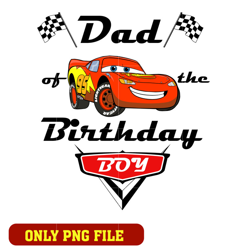Mcqueen disney car dad of the birthday boy png