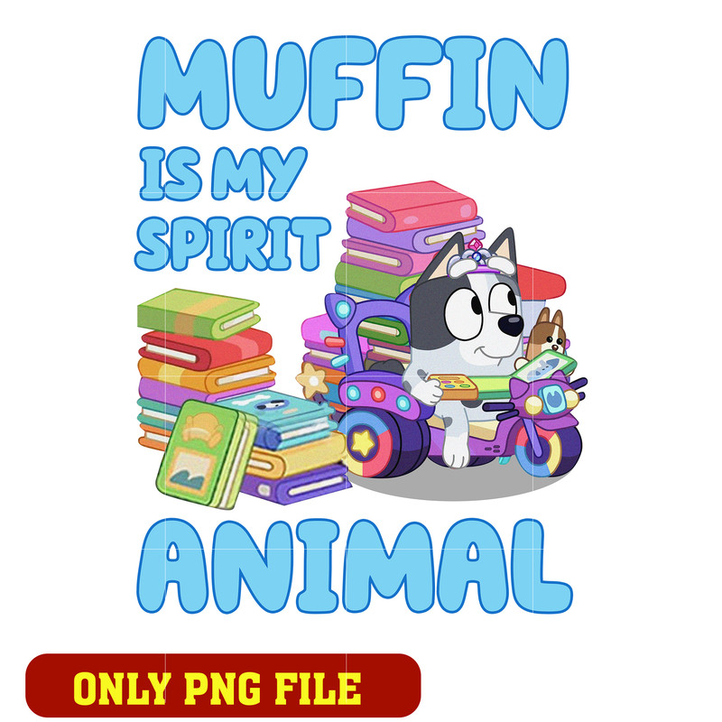 Muffin is my Spirit Animal bluey png