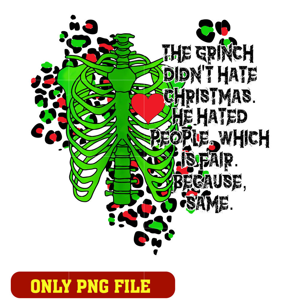 Skeleton The Grinch Didn't Hate Chirstmas png