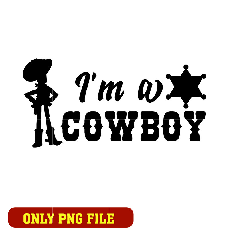 Woody I'm cowboy png