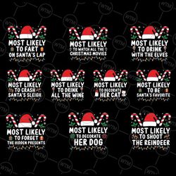 custom text most likely to xmas svg, bundle funny family christmas svg, christmas png, digital download