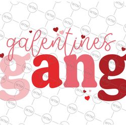 retro 2022 valentine's day galentines gang svg, galentine gang svg png, galentines svg, funny valentine shirt svg, valen