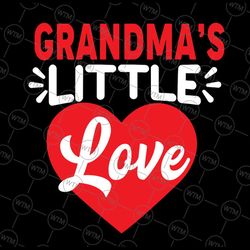 grandma's little love svg png, valentine funny valentine's day svg, grammy, mimi, heart svg, love, svg for cricut, silho