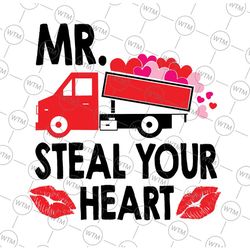 mr steal your heart svg png, valentines day cute v-day truck heart svg, kids svg , kids valentine's svg, valentine svg,