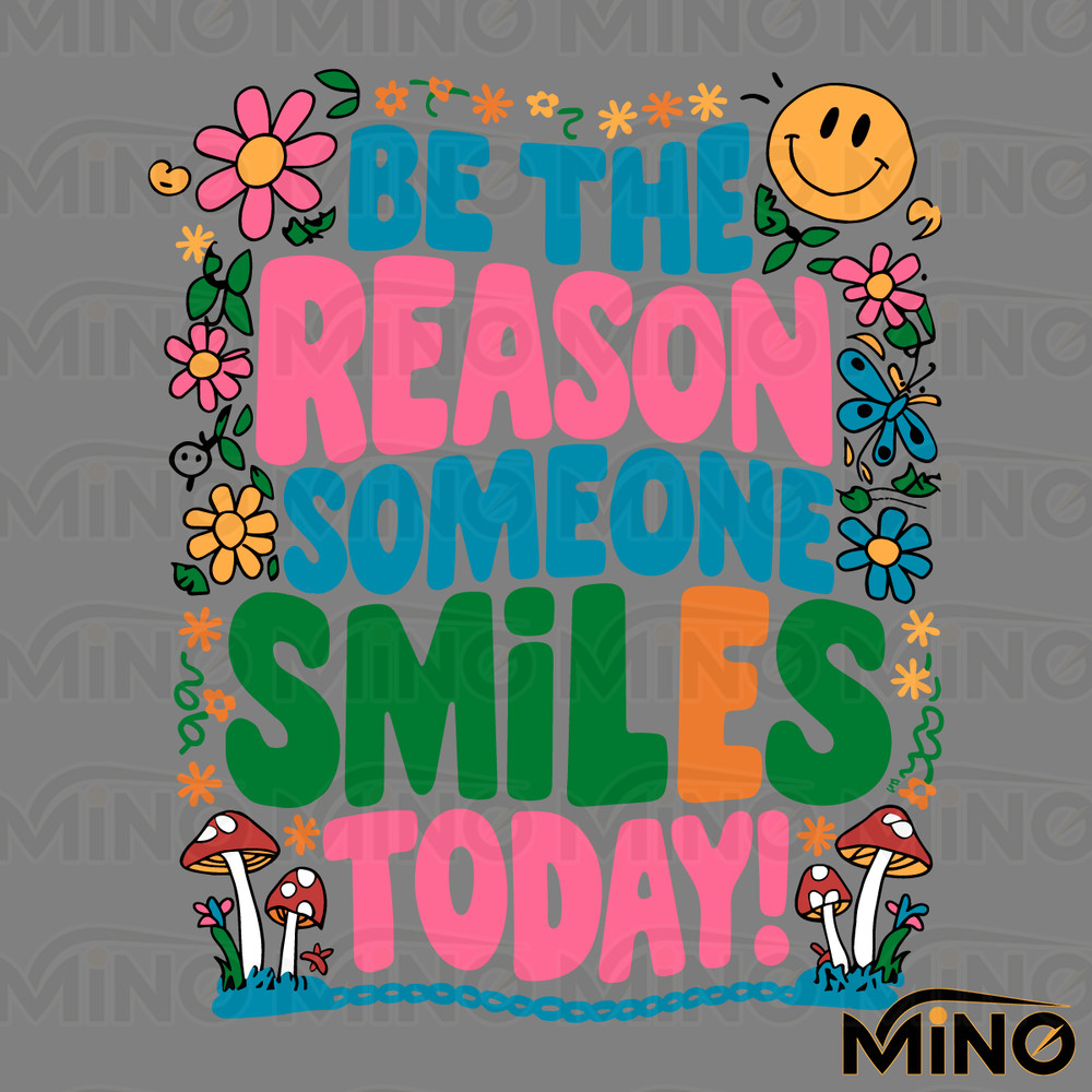 Be-The-Reason-Someone-Smiles-Today-SVG-Digital-Download-Files-1705242052.png