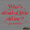 Whos-Afraid-of-Little-Old-Me-Svg-Digital-Download-Files-1405242015.png
