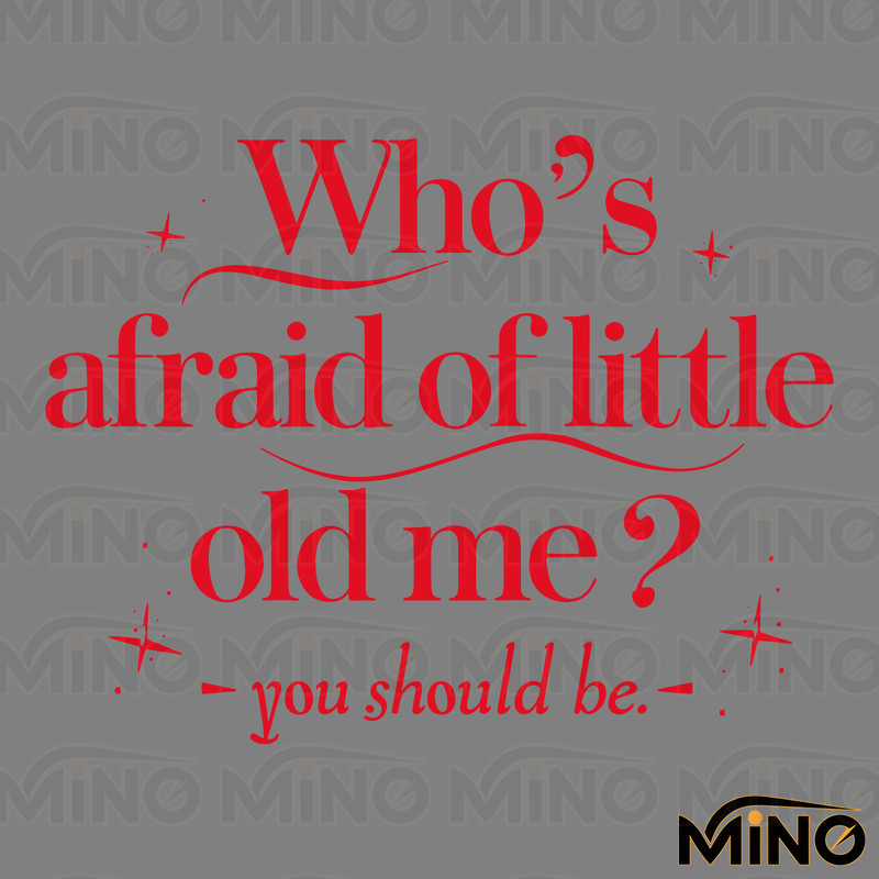 Whos-Afraid-of-Little-Old-Me-Svg-Digital-Download-Files-1405242015.png