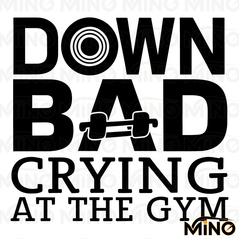 Down-Bad-Crying-At-The-Gym-Svg-Digital-Download-Files-2005242018.png
