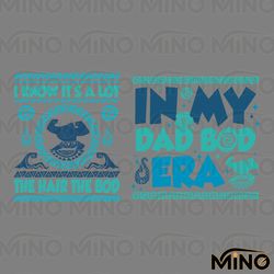 in my dad bod era disney moana maui fathers day svg