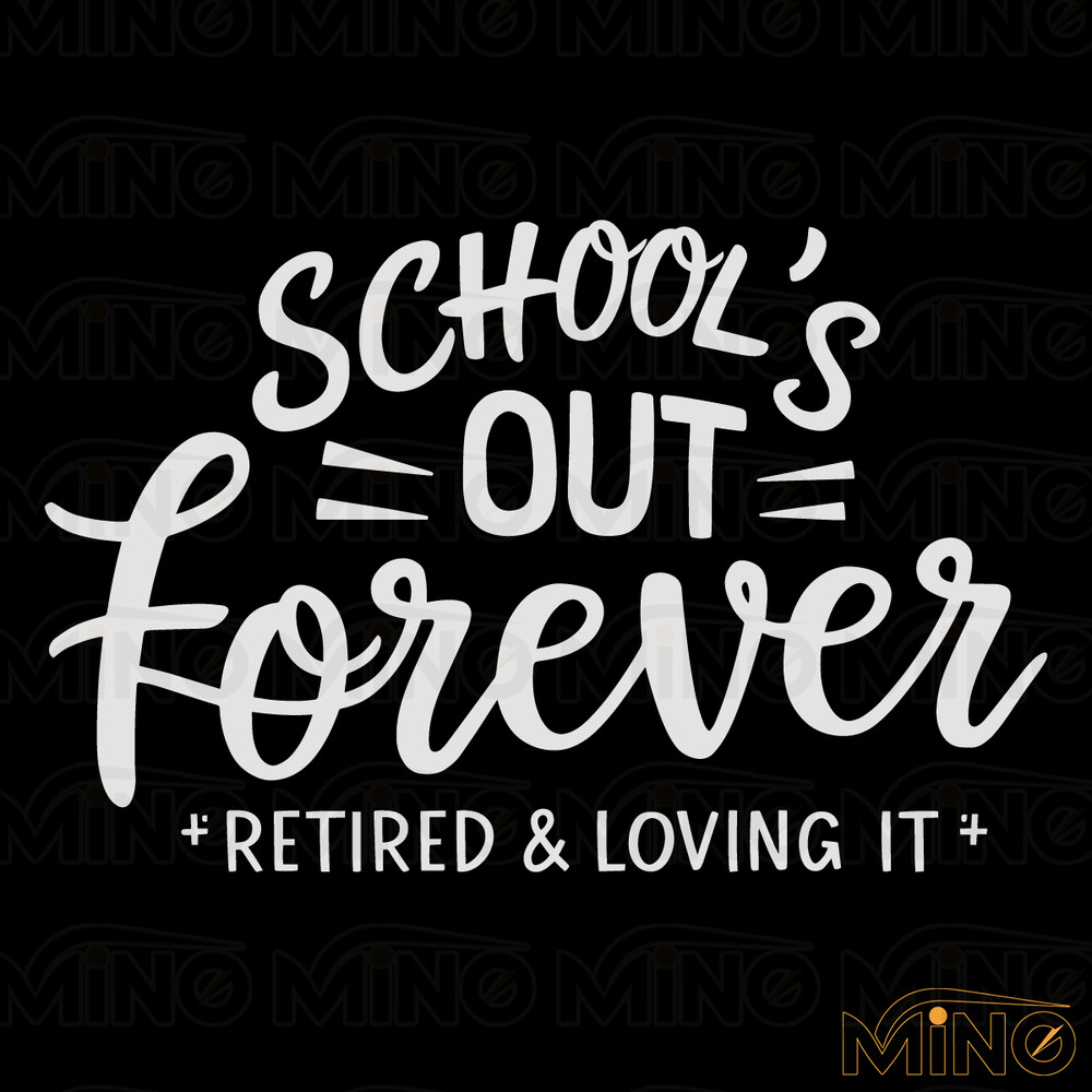 Teacher-Retirement-Schools-Out-Forever-SVG-1405242009.png