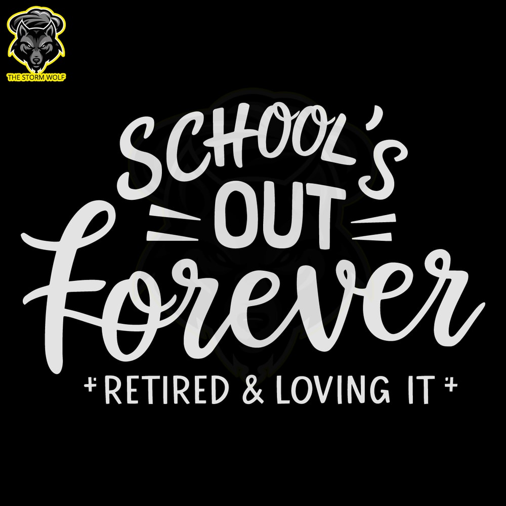 Teacher-Retirement-Schools-Out-Forever-SVG-1405242009.png