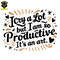 I-Cry-A-Lot-But-I-Am-So-Productive-SVG-1405242004.png