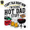 I-Cant-Talk-Right-Now-Hot-Dad-Stuff-SVG-Digital-2205241037.png