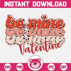Valentines png, be mine sublimation design, Boho Leopard Valentine, Love PNG, Leopard be mine shirt design, Valentine he