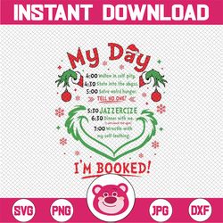 Merry Christmas Funny My Day Schedule I'm Booked Christmas Svg, Merry Grichmas Svg, Christmas Png, Digital Download