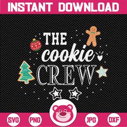 The Cookie Crew Christmas Baking Cookie Lover Svg, Christmas Baker svg, Christmas Png, Digital Download