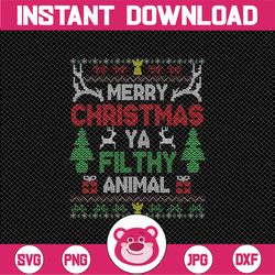 Merry Christmas Animal Filthy Ya Filthy Animal Png, Christmas Quote Ugly Png, Christmas Png, Digital Download