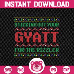 Sticking Out Your Gyatt For The Rizzler Christmas Svg, Gyatt Christmas Ugly Svg, Christmas Png, Digital Download