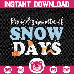 Proud Supporter Of Snow Days Svg, Funny Teacher Crew Svg, Christmas Png, Digital Download