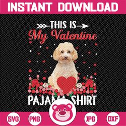 This Is My Valentine Pajama Png, Funny Dog, Dog Lovers Gift, Funny Valentine Day Png