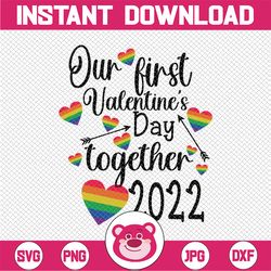 our first valentines day together 2023 svg, gay couple lgbtq svg, valentine's day svg, lgbtq anniversary gift svg png dx