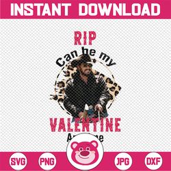 RIP Can Be My Valentine Anytime PNG, Valentines png, Rip Wheeler, Yellowstone, Country Vintage Western, Valentine's Subl