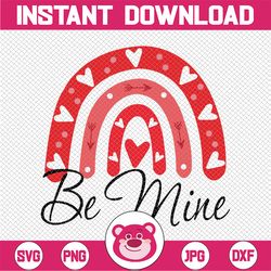 be mine rainbow svg, love valentine boho rainbow svg png, valentines day svg, heart svg, cute valentine, valentines day